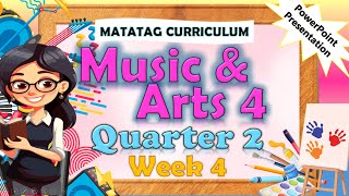 Music and Arts 4 Q2 Week 4 MATATAG PowerPoint Presentation matatagcurriculum matatag grade4 [upl. by Ayamahs95]