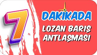 7dkda LOZAN BARIŞ ANTLAŞMASI [upl. by Manoop857]