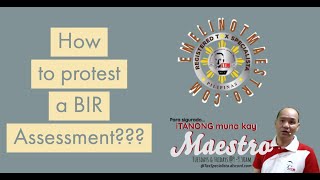 How to prepare a protest against a BIR assessment Choose between Reconsideration or Reinvestigation [upl. by Repmek]