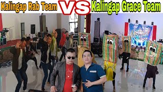 Kalingap Rab Team nagpasiklab Kalingap Grace hindi nagpahuli [upl. by Neffets]