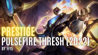 Prestige Pulsefire Thresh 2022  Skin Show  League of Legends [upl. by Jammal]