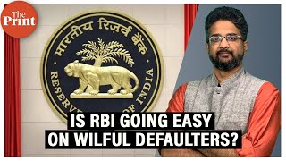 Is RBI going easy on wilful defaulters Heres what the latest rules say [upl. by Primrosa816]