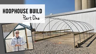 Hoophouse Build Part One  Growers Solution Low Sidewall Greenhouse  Urban Cut Flower Farm [upl. by Gefell]