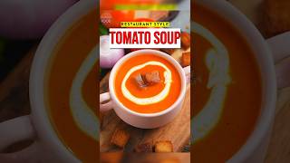 Best Tomato Soup Recipe Ever  Thick amp Creamy Veg Soup [upl. by Fujio]