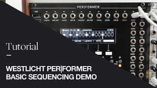 Tutorial Westlicht Performer Eurorack Module  Basic Note amp Modulation Sequencing [upl. by Sallie630]