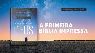 Meditações Diárias 15 Fevereiro  A PRIMEIRA BÍBLIA IMPRESSA l Maravilhoso Deus [upl. by Livia121]