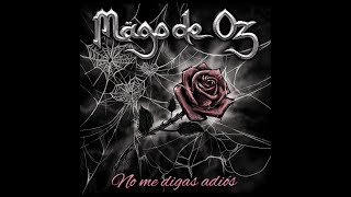 Mägo de Oz  No me digas adiós Lyric Video Oficial [upl. by Nonnah]