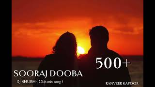 SOORAJ DOOBA  DJ SHUBH  Club mix song Ranveer Kapoor [upl. by Melita]