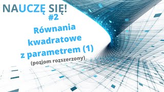 📘 2 Równania kwadratowe z parametrem Wzory Vietea 1👍 [upl. by Keeley]