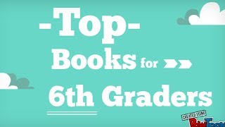 Top 6th Grade Reading List  Best Books [upl. by Naashom342]