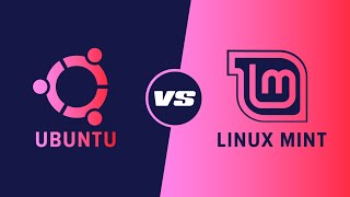 Ubuntu vs Linux Mint  Which is right for you [upl. by Kathryn]