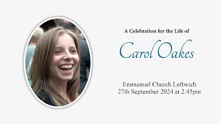 Memorial and Thanksgiving Service for Carol Oakes  Friday 27th September 2024 [upl. by Inattyrb146]