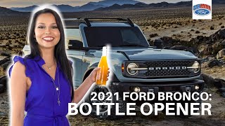 2021 Ford Bronco Bottle Opener [upl. by Padgett]