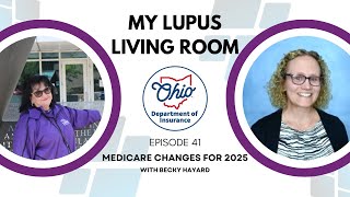 My Lupus Living Room  Episode 41  Medicare Changes For 2025 [upl. by Halfon]