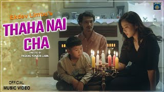 Ekdev Limbu  Thaha Nai cha Official Video Miruna MagarKiran Dahal [upl. by Ijar]