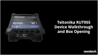 Teltonika RUT955 Device Walkthrough and Box Opening [upl. by Kaia]