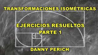 ✔️Transformaciones Isométricas  Parte 1  Ejercicios Resueltos  Traslación  Rotación  Simetrías [upl. by Wira575]