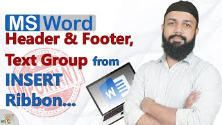 How to use Header amp Footer Group and Text Group from Insert Ribbon in Microsoft Word [upl. by Esilahc]