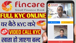 Fincare bank kyc kaise kare  fincare bank full kyc online  fincare bank video KYC online [upl. by Mohn]