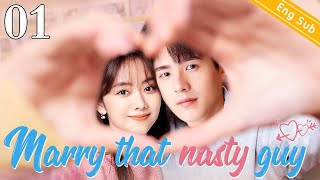 ENGSUB【❣️Marry that nasty guy ❣️】▶EP01  Chinese Drama  Liu Haoran  Tan Songyun [upl. by Esilram307]