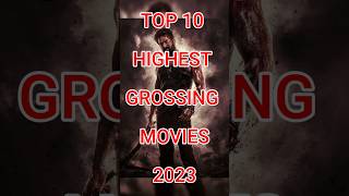 Top 10 South highest grossing movie 2023 movie top10sscenes youtube kollywood tamilstars top [upl. by Drexler]