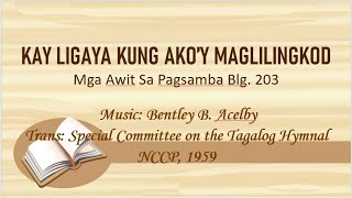 Kay Ligaya Kung Akoy Maglilingkod [upl. by Bortman563]