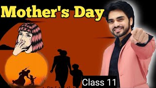 Mothers day Class 11  By dear sirहिंदी में Explanation With Summary points [upl. by Hollander135]