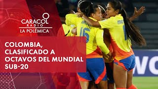 Colombia clasificado a octavos del Mundial Sub20  Caracol Radio [upl. by Andria]