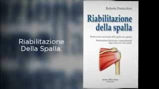 Libro Sulla Riabilitazione Della Spalla [upl. by Oirramaj]