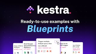 Blueprints Readytouse examples designed to kickstart your workflow in Kestra 🏗️ [upl. by Aramac883]