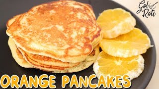 EGGLESS ORANGE PANCAKES 🍊🥞  आॅरेंज पॅनकेक اورینج پین کیکس  Gol Roti [upl. by Reitman113]