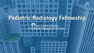 Pediatric Radiology Fellowship at Lurie Childrens [upl. by Arihk701]