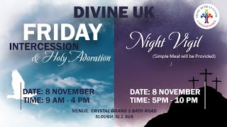 LIVE Night Vigil amp Healing Service 8 November 2024 Divine UK [upl. by Priscella]