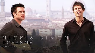 Nick amp Simon  Rosanne Official Video [upl. by Fenny]