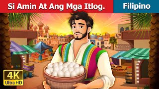 Si Amin At Ang Mga Itlog  Amin and the Eggs in Filipino  FilipinoFairyTales [upl. by Haimehen595]