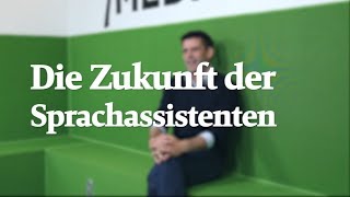 Die Zukunft der Sprachassistenten  Alexander Käppler [upl. by Hyacintha]