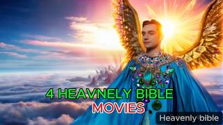 4 Heavenly Bible Movies A Powerful Compilation of Faith and Prophecy [upl. by Keung99]