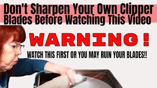 How To Sharpen Clipper Blades At Home diy Dangers Risk and Warning [upl. by Adnahcal599]