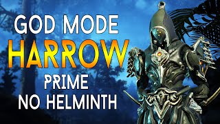 WARFRAME HARROW Prime  GOD MODE  NO HELMINTH  CRITICAL POWER [upl. by Amabil]