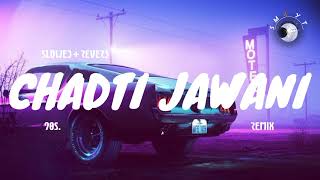 CHADTI JAWANI  OLD IS GOLD  LOFI REMIX 🎶 SLOWED REVERB SONG  90S LOFI REMIX 🎶SM🥀YT [upl. by Korrie]