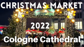 🎄✨Cologne Cathedral Christmas Market 🎄✨Weihnachtsmarkt am ⛪ kölner Dom 2022Cologne Germany 🇩🇪 [upl. by Relluf]