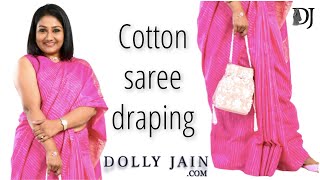 How to Cotton Saree Draping  Dolly Jain Saree Draping Styles [upl. by Anilat]