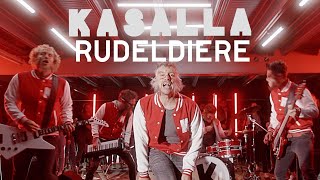 KASALLA  RUDELDIERE et offizielle Video [upl. by Gatias]