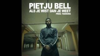 Pietju Bell  Als Je Wist Dan Je Weet  Audio [upl. by Elconin651]