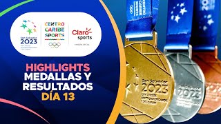 Juegos Centroamericanos 2023 Día 13  Highlights medallas y resultados de hoy  Claro Sports USA [upl. by Perlman]