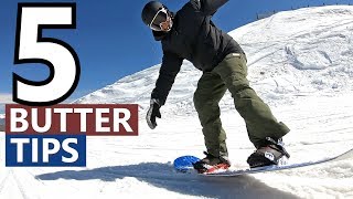 5 Tips for Butter Snowboard Tricks [upl. by Ecargyram]