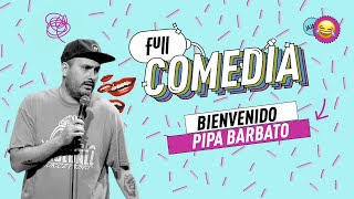 Full Comedia  Pipa Barbato [upl. by Lucilia]