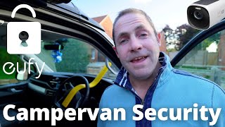 8 Campervan amp Motorhome Security Options featuring the new EufyCam 3 S330 [upl. by Aecila]