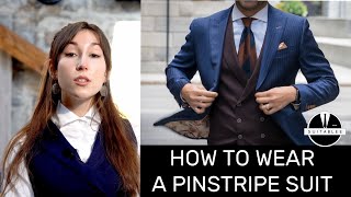 HOW TO WEAR A PINSTRIPE SUIT [upl. by Enymzaj]