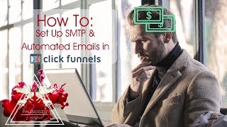 How To Set Up SMTP amp Automated Emails in ClickFunnels [upl. by Demetre382]